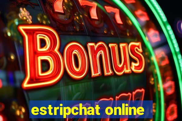 estripchat online