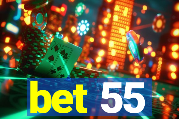 bet 55