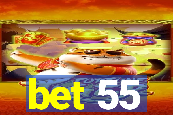 bet 55