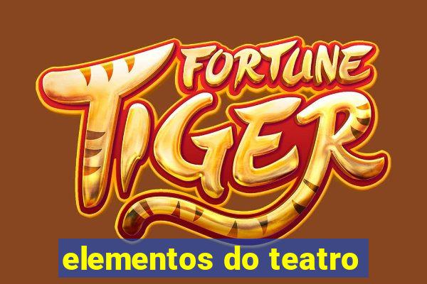 elementos do teatro