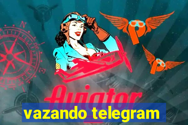 vazando telegram