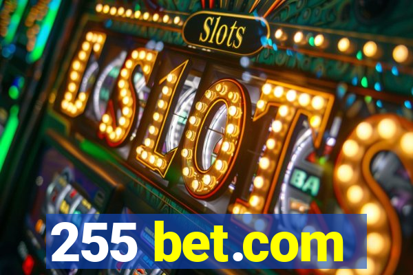 255 bet.com