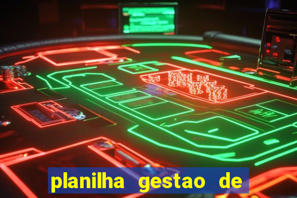 planilha gestao de banca gratis