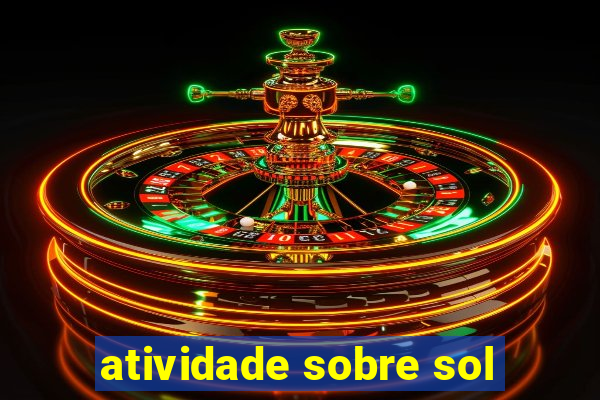 atividade sobre sol