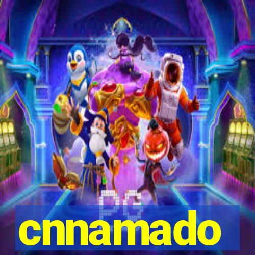 cnnamado