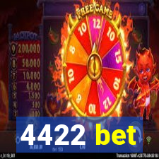 4422 bet