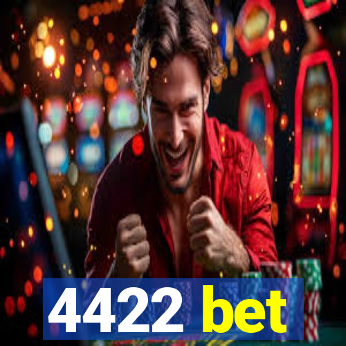 4422 bet