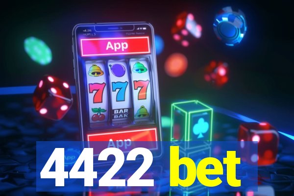 4422 bet