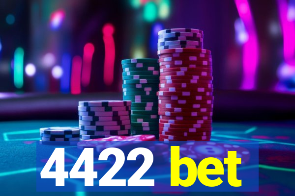 4422 bet