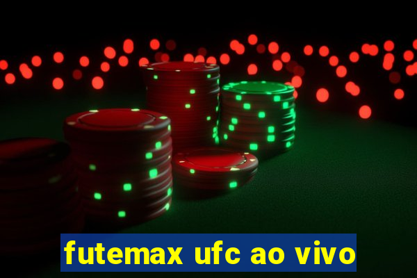 futemax ufc ao vivo