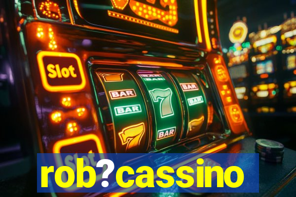 rob?cassino