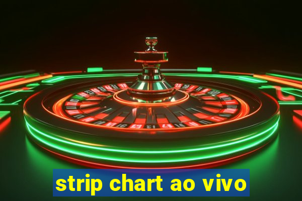 strip chart ao vivo