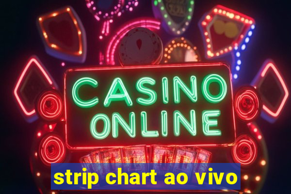 strip chart ao vivo