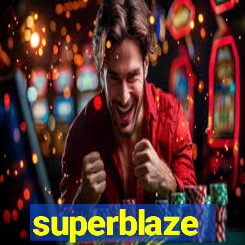 superblaze