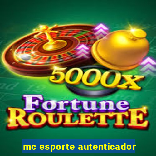 mc esporte autenticador