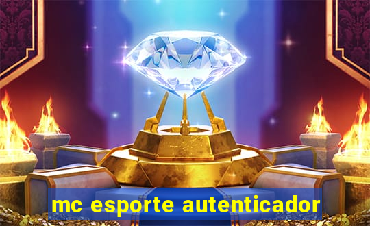 mc esporte autenticador