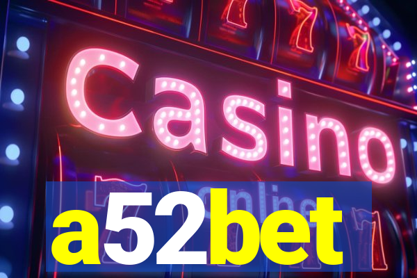 a52bet