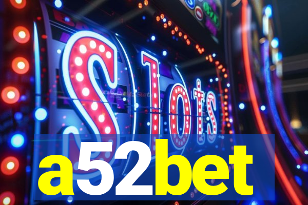 a52bet