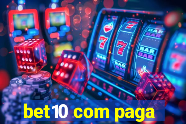 bet10 com paga