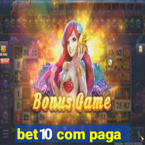 bet10 com paga