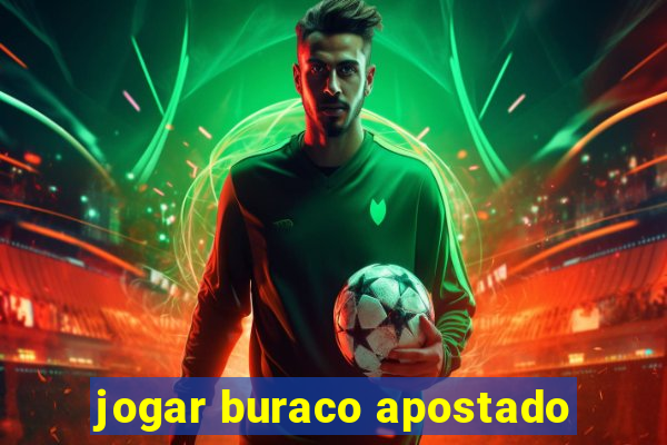 jogar buraco apostado