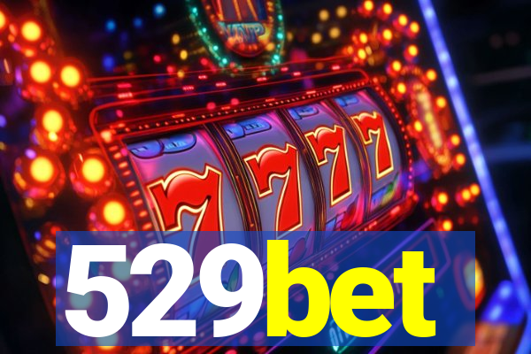 529bet