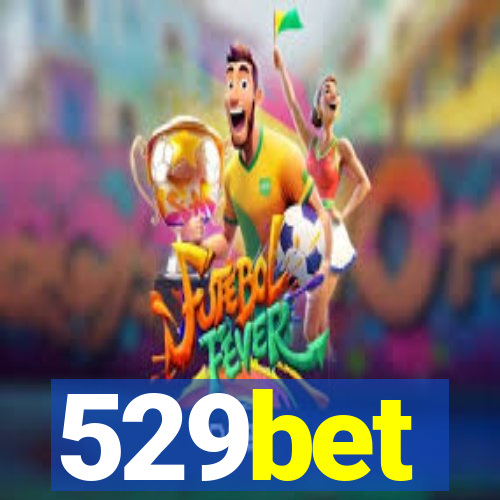 529bet