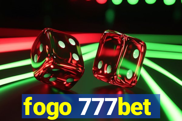 fogo 777bet