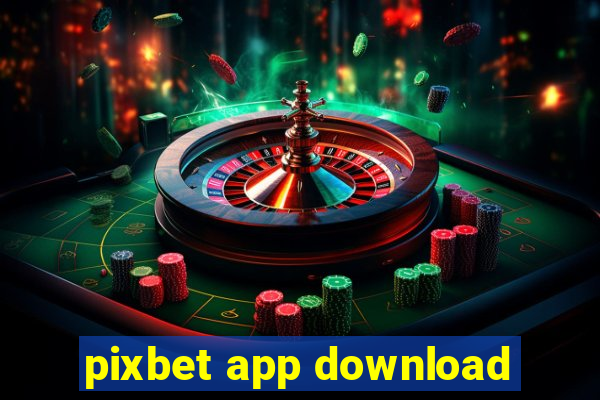 pixbet app download