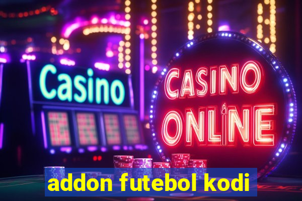 addon futebol kodi