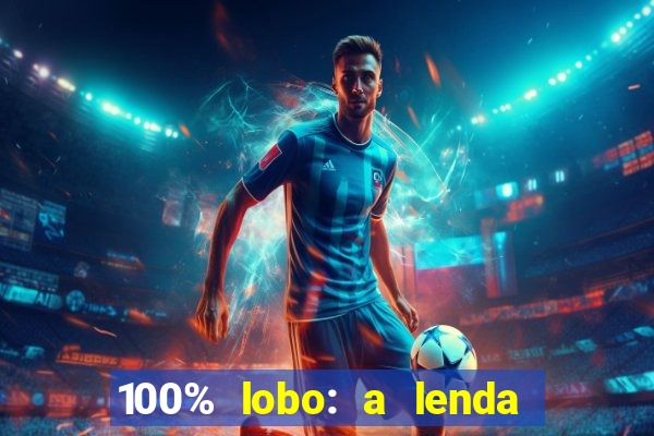 100% lobo: a lenda da pedra da lua 2 temporada