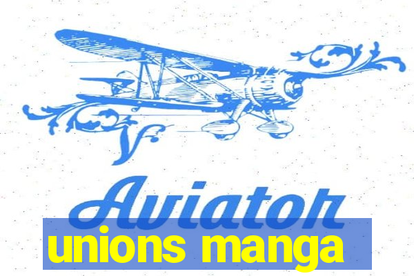 unions manga