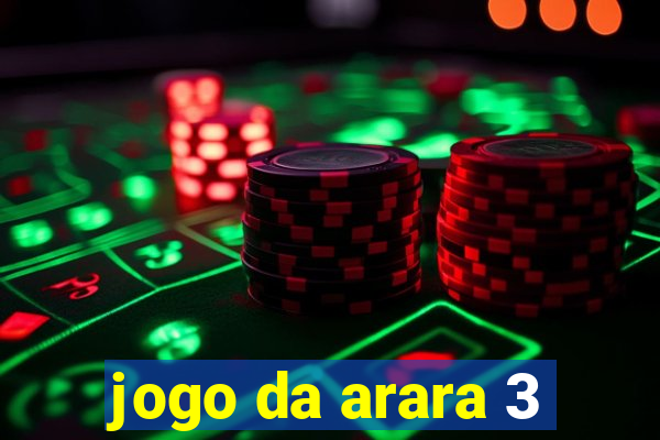 jogo da arara 3