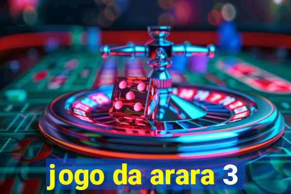 jogo da arara 3