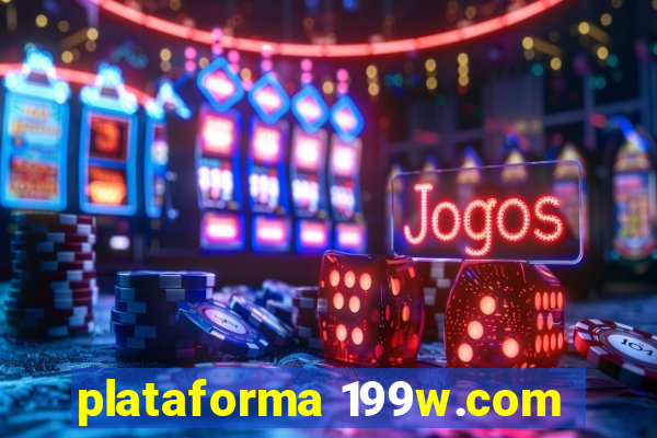 plataforma 199w.com