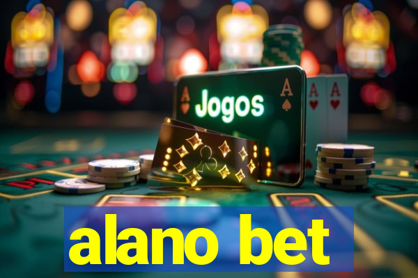 alano bet