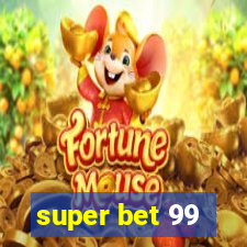 super bet 99