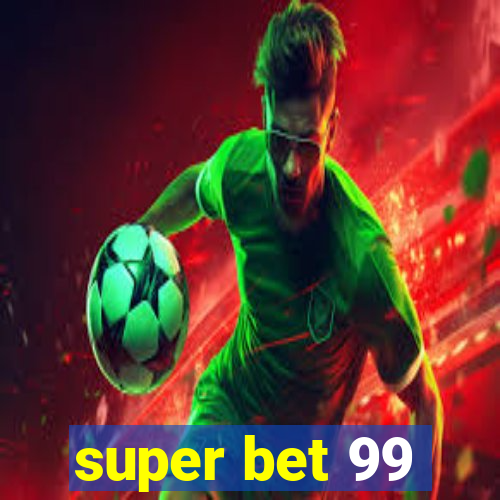 super bet 99