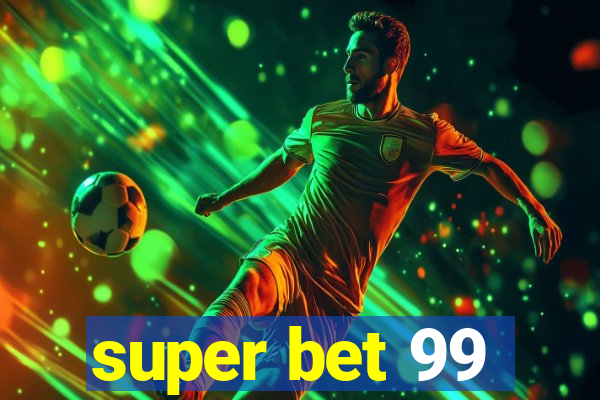 super bet 99