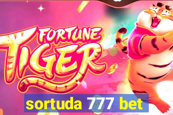 sortuda 777 bet