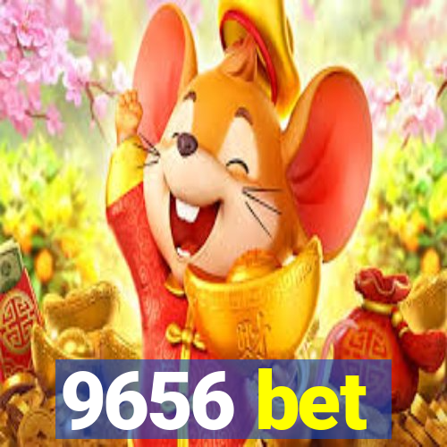 9656 bet