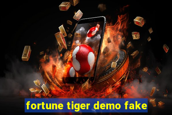 fortune tiger demo fake