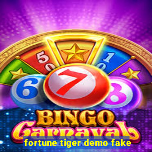 fortune tiger demo fake