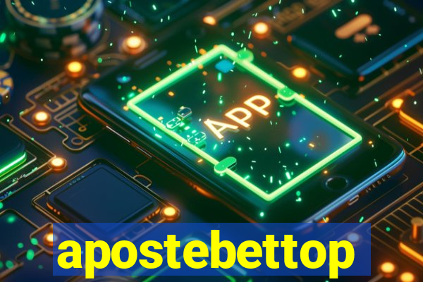 apostebettop