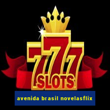 avenida brasil novelasflix