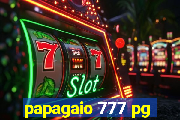 papagaio 777 pg