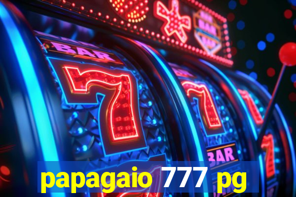 papagaio 777 pg