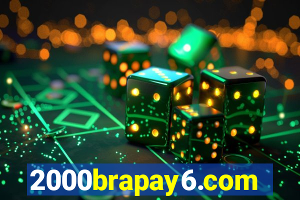 2000brapay6.com