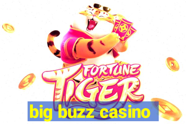 big buzz casino