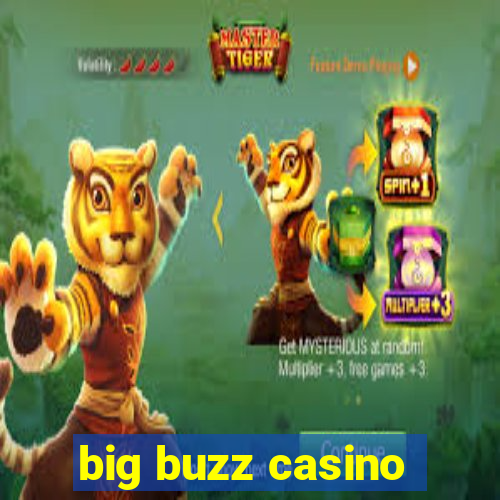 big buzz casino